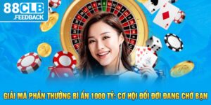 Giải Mã Phần Thưởng Bí Ẩn 1000 Tỷ - Cơ Hội Đổi Đời Đang Chờ Bạn