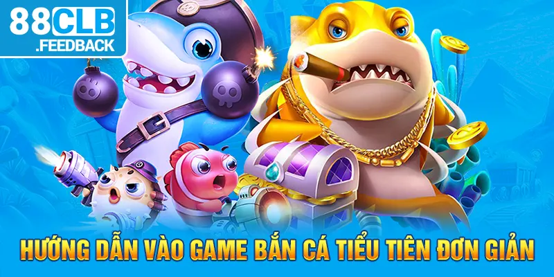 Hướng dẫn vào game bắn cá tiểu tiên đơn giản