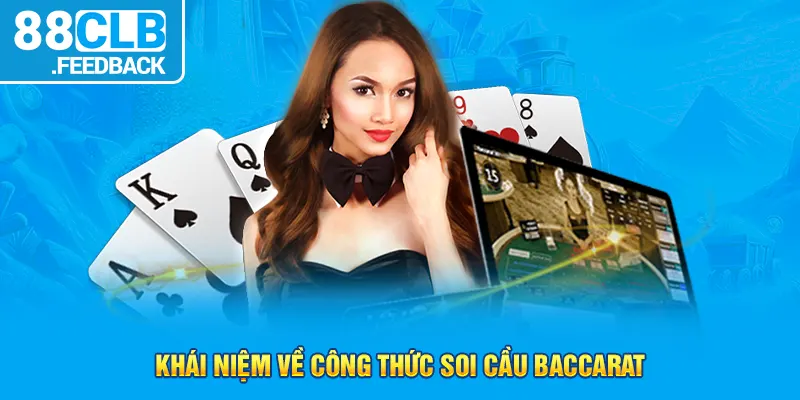 Khái niệm về công thức soi cầu Baccarat