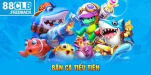 Bắn Cá Tiểu Tiên 88CLB - Game Thần Tiên Săn Thưởng Hấp Dẫn